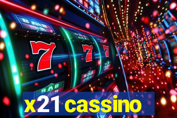 x21 cassino